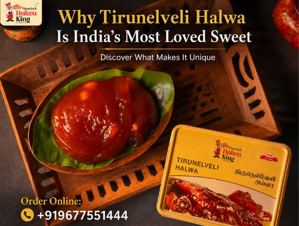 why tirunelveli halwa is indias most loved sweet